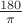 $\frac{180}{\pi}$