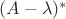 $(A-\lambda)^*$