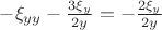 $-\xi_{yy}-\frac{3\xi_y}{2y}=-\frac{2\xi_y}{2y}$