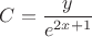 $C=\dfrac{y}{e^{2x+1}}$