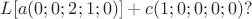 $L[a(0;0;2;1;0)]+c(1;0;0;0;0)?$