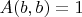 $A(b,b) = 1$