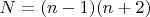 $N=(n-1)(n+2)$