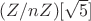 $(Z/nZ)[\sqrt 5 ]$