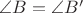 $\angle B = \angle B'$