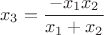 $$x_3=\frac{-x_1x_2}{x_1+x_2}$$