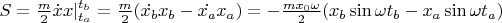 $S=\frac{m}{2}\dot{x} x\rvert^{t_b}_{t_a}=\frac{m}{2}(\dot{x_b}x_b-\dot{x_a}x_a)=-\frac{mx_0\omega}{2}(x_b\sin{\omega t_b}-x_a\sin{\omega t_a})$