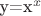 y=x^x