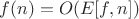 $f(n) = O(E[f, n])$