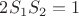 $2{S_1}{S_2}=1$