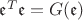 $\mathfrak{e}^T\mathfrak{e}=G(\mathfrak{e})$