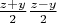$\frac{z+y}2\frac{z-y}2$