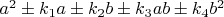 $a^2\pm k_1a\pm k_2b\pm k_3ab\pm k_4b^2$