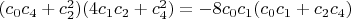 $(c_0 c_4+c_2^2)(4 c_1 c_2+c_4^2)=-8 c_0 c_1 (c_0 c_1+c_2 c_4)$