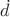 $\dot d$