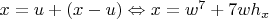 $x=u+(x-u)\Leftrightarrow x=w^7+7wh_x$