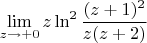 $$\lim\limits_{z\to+0} {z\ln^2\frac{(z+1)^2}{z(z+2)}$$