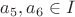$a_5,a_6\in I$