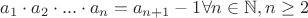 $a_1 \cdot a_2\cdot...\cdot a_n = a_{n+1} - 1 \forall n \in \mathbb{N}, n \geq 2$