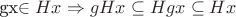 gx\in Hx \Rightarrow gHx\subseteq Hgx \subseteq Hx