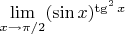 $\lim\limits_{x \to \pi/2}(\sin x)^{\tg^2 x}$