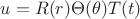 $u=R(r)\Theta(\theta)T(t)$