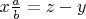 $x\frac{a}{b}=z-y $