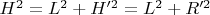 $H^2=L^2 + H&rsquo;^2=L^2 + R&rsquo;^2$
