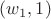 $(w_1, 1)$