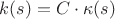$k(s) = C\cdot\kappa(s)$ $k(s) = C\cdot\kappa(s)$