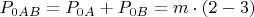 $P_{0AB} = P_{0A}+P_{0B}=m \cdot (2-3)$