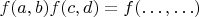 $f(a,b)f(c,d)=f(\ldots,\ldots)$