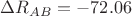 $\Delta R_{AB} = -72.06 $