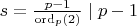 $s = \frac{p-1}{\mathrm{ord}_p(2)}\mid p-1$
