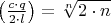 $\left(\frac{c \cdot q}{2 \cdot l} \right)=\sqrt[n]{2 \cdot n}$
