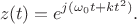 $$z(t)=e^{j(\omega_0t+kt^2)}.$$