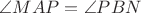 $\angle MAP=\angle PBN$