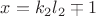 $x=k_2 l_2\mp1$