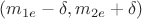 $(m_{1e} - \delta, m_{2e} + \delta)$