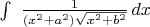 $\int \ \frac {1}{(x^{2} + a^{2})\sqrt {x^{2} + b^{2}}}\,dx$