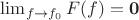 $\lim_{f \to f_0} F(f) = \mathbf{0}$