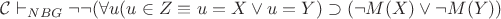 $\mathcal{C} \vdash_{NBG} \neg \neg (\forall u(u \in Z \equiv u = X \vee u = Y) \supset (\neg M(X) \vee \neg M(Y))$