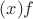 $(x)f$