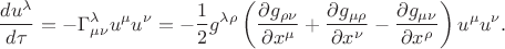 $$\dfrac{du^\lambda}{d\tau}=-\Gamma^{\lambda}_{\mu\nu}u^\mu u^\nu=-\dfrac{1}{2}g^{\lambda\rho}\left(\dfrac{\partial g_{\rho\nu}}{\partial x^\mu}+\dfrac{\partial g_{\mu\rho}}{\partial x^\nu}-\dfrac{\partial g_{\mu\nu}}{\partial x^\rho}\right)u^\mu u^\nu.$$