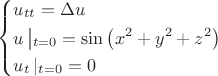 $
\[\left\{ \begin{gathered}
  {u_{tt}} = \Delta u \hfill \\
  u\left| {_{t = 0} = \sin \left( {{x^2} + {y^2} + {z^2}} \right)} \right. \hfill \\
  {u_t}\left| {_{t = 0} = 0} \right. \hfill \\ 
\end{gathered}  \right.\]$