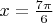 $ x= \frac {7\pi} 6