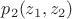 $p_2(z_1,z_2)$