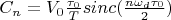 $C_n=V_0\frac {\tau_0}{T}sinc(\frac {n\omega_d\tau_0}{2})$
