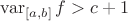 $\operatorname{var}_{[a,b]}f>c+1$