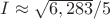 $I\approx \sqrt{6,283}/5$